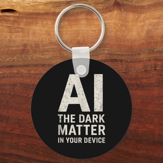 Ai Dark Ogy _ Science &amp; Tech Gift Slogan Tank  Schlüsselanhänger (Vorderseite)
