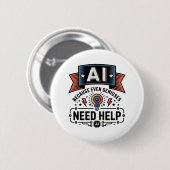 AI Genie Humor Tech Zitat Design Button (Vorne & Hinten)