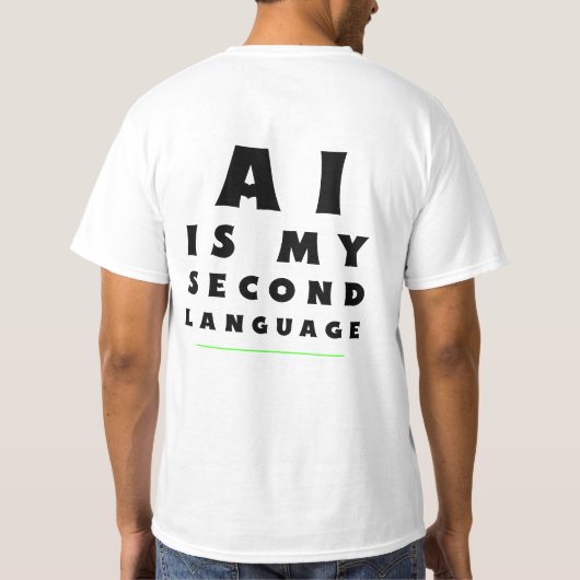 AI Is My Second Language – Programmer Coding  T-Shirt (Rückseite)