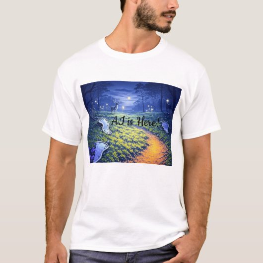 AI ist hier T - Shirt (Vorderseite)