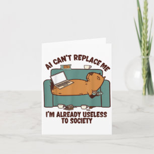 Ai kann mich nicht ersetzen schon nutzlos Capybara Karte