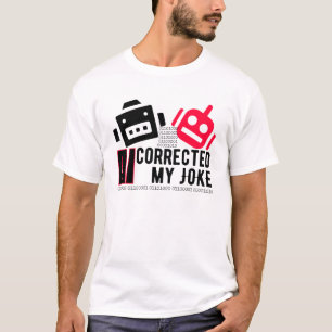 AI korrigierte meinen Witz.w T-Shirt