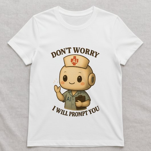 AI-Krankenschwester-Tee; Auffordernde Technik-Kran T-Shirt