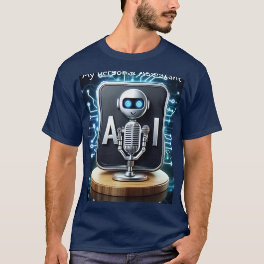 'AI: My Personal Assistant' T - Shirt! T-Shirt (Vorderseite)