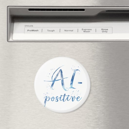 AI-positive Textart Magnet (In Situ (Geschirrspüler))