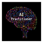 AI Practitioner für künstliche Intelligenz Tech Poster (Vorderseite)