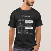 AI-Problem v.2 T-Shirt (Vorderseite)