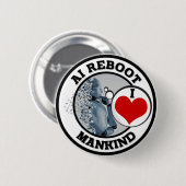 AI REBOOT - I LIEBE MANKIND BUTTON (Vorne & Hinten)