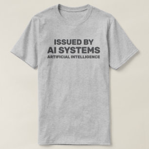 AI Systems™ T-Shirt