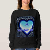 AI: Tech with Heart Women's Black Sweatshirt (Vorderseite)