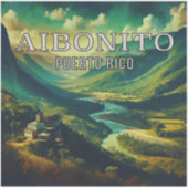 Aibonito Puerto Rico 3 Inch Vinyl Sticker (Vorderseite)