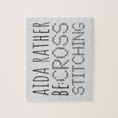 Aida Rather Be Cross Stitching Fun Puzzle (Vertikal)