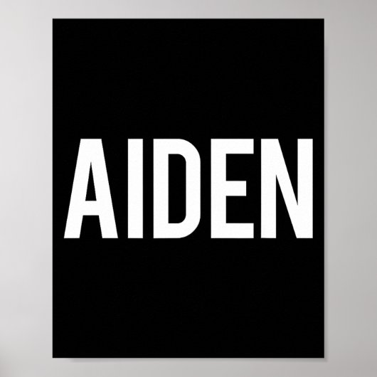 Aiden - Cool New Funny Name Fan Gift Tee Poster (Vorne)