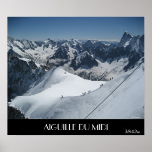 AIGUILLE DU MIDI, 3842 m Poster