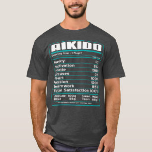 Aikido Coole Funny Nutrition Fakten Geschenk T-Shirt