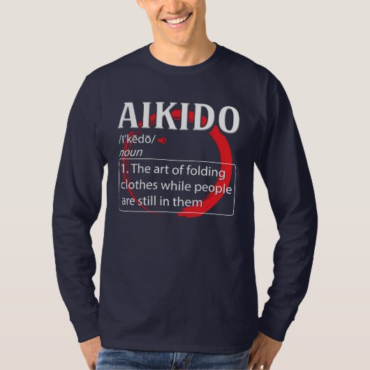 Aikido definiert Kampfkunst T-Shirt (Vorderseite)