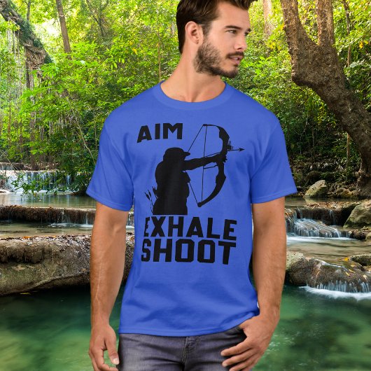 Aim Exhale Shoot Tshirt