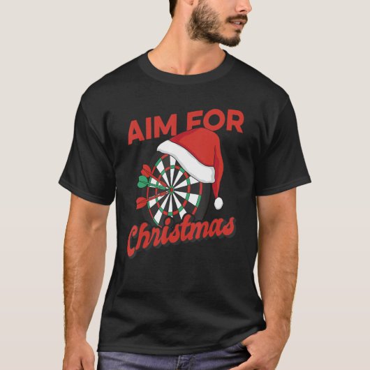 Aim for Christmas Dart Player Darts Dartboard Bull T-Shirt (Vorderseite)