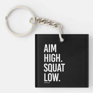 Aim High Squat Low- Typ Fitness -.png Schlüsselanhänger