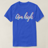 Aim High T-Shirt (Design vorne)