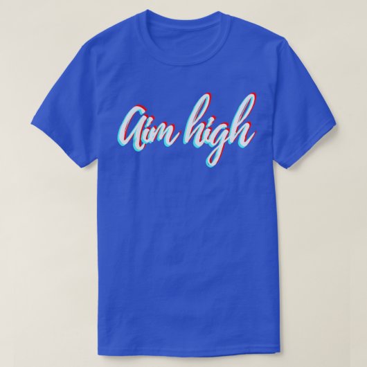 Aim High T-Shirt (Design vorne)