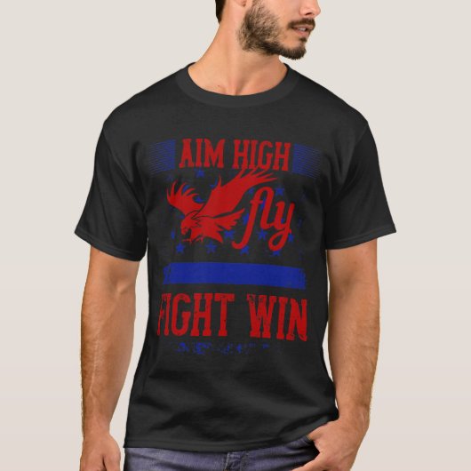 Aim High T-Shirt. Fly-fight-win T-Shirt (Vorderseite)