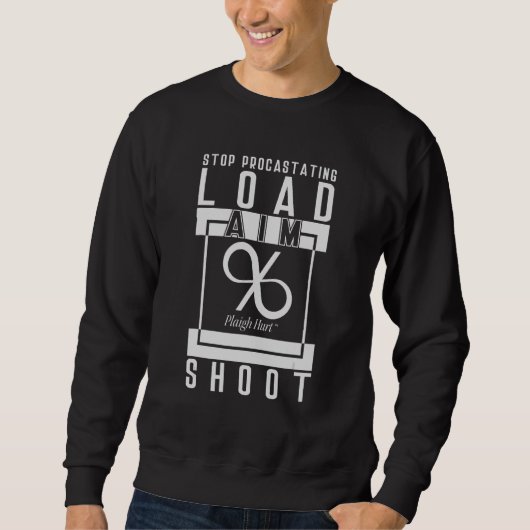 Aim Shoot laden Sweatshirt (Vorderseite)
