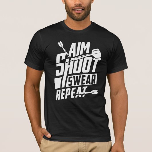 Aim Shoot Swear Repeat - Dart Player T-Shirt (Vorderseite)