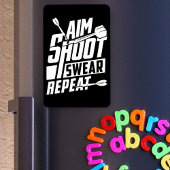 Aim Shoot Swear Repeat - Funny Dart Player Magnet