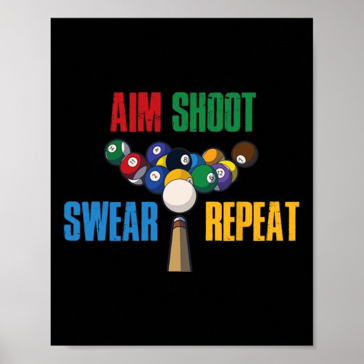 Aim Shoot Swear Repeat Pool Billard Poster (Vorne)