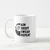 Aim Shoot Swear Repeat Pool Billiard Snooker Chalk Kaffeetasse (Links)