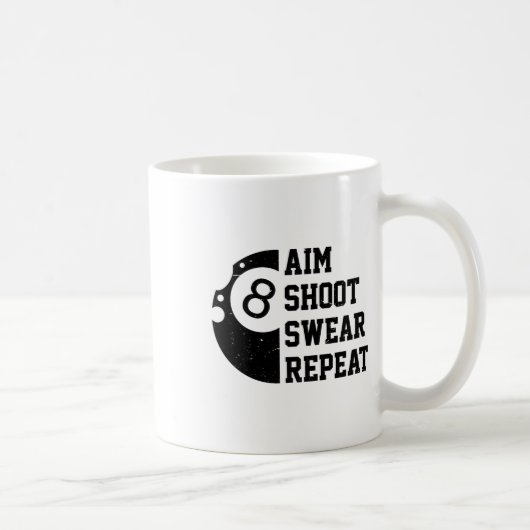 Aim Shoot Swear Repeat Pool Billiard Snooker Chalk Kaffeetasse (Rechts)