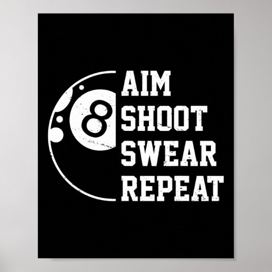 Aim Shoot Swear Repeat Pool Billiard Snooker Chalk Poster (Vorne)