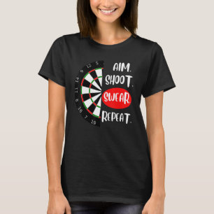 Aim Shoot Swear Wiederholen Dartboard Darts Player T-Shirt