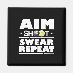 Aim Shoot Swear Wiederholung Billiards Funny Pool Magnet