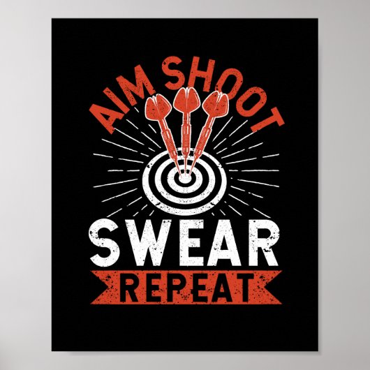 Aim Shoot Swear Wiederholung Darts Funny Poster (Vorne)