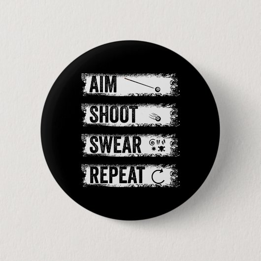 Aim Shoot Swear Wiederholung Funny Billiards 8-Bal Button (Vorderseite)