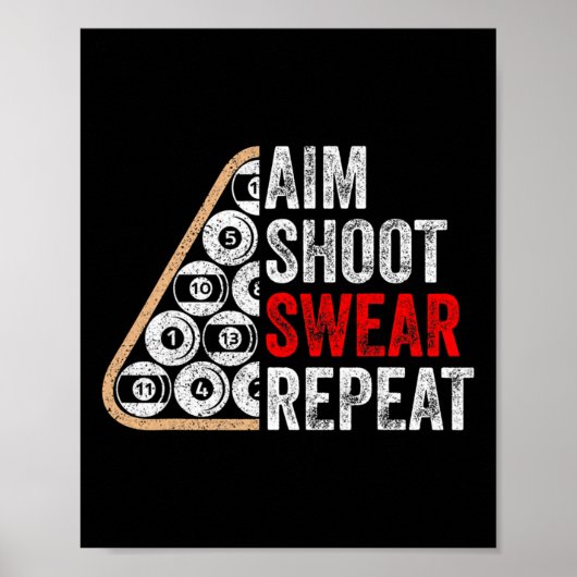 Aim Shoot Swear Wiederholung Funny Billiards Pool Poster (Vorne)