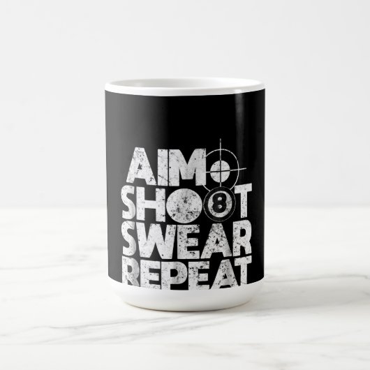 Aim Shoot Swear Wiederholung Funny Pool Billard 8 Kaffeetasse (Mittel)