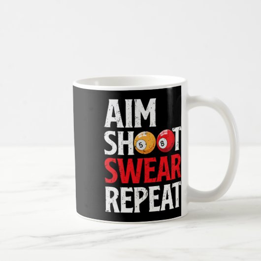 Aim Shoot Swear Wiederholung Funny Pool Player Bil Kaffeetasse (Rechts)