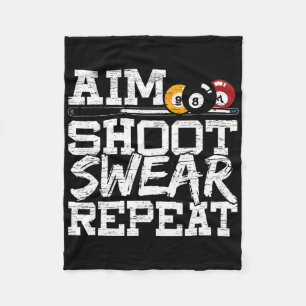 Aim Shoot Swear Wiederholung für einen Pool Billar Fleecedecke