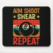Aim Shoot Swear Wiederholung Ich Pool Billiard I S Mousepad (Vorne)