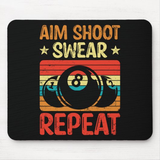 Aim Shoot Swear Wiederholung Ich Pool Billiard I S Mousepad (Vorne)