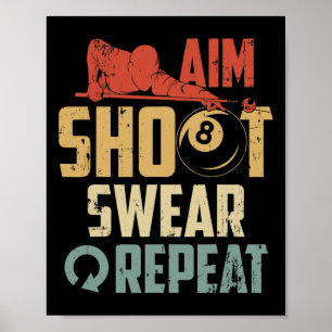 Aim Shoot Swear Wiederholung Poster