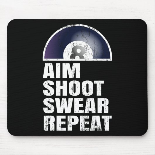Aim Shoot Swear Wiederholung - Snooker Pool Player Mousepad (Vorne)