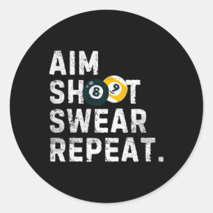Aim Shoot Swear Wiederholung Vintag Pool Player Fu Runder Aufkleber