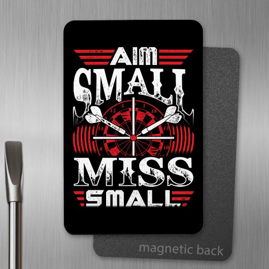 Aim Small Miss Small - Dart Fan Magnet