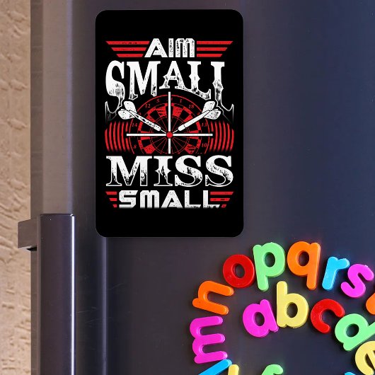 Aim Small Miss Small - Dart Fan Magnet