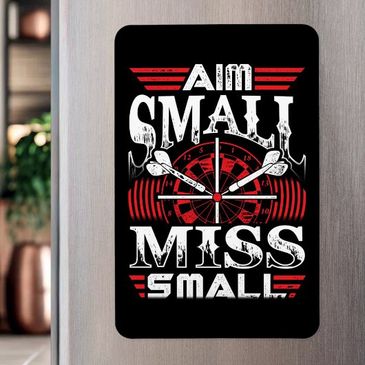 Aim Small Miss Small - Dart Fan Magnet