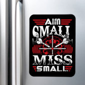 Aim Small Miss Small - Dart Player Magnet